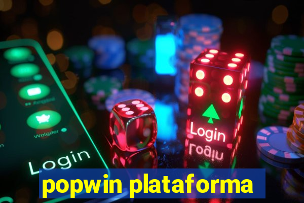 popwin plataforma